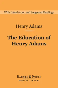 the education of henry adams (barnes & noble digital library) imagen de la portada del libro