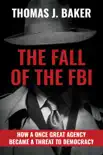 The Fall of the FBI synopsis, comments