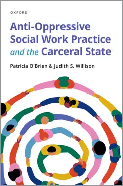 anti-oppressive social work practice and the carceral state imagen de la portada del libro