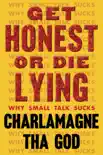 Get Honest or Die Lying synopsis, comments