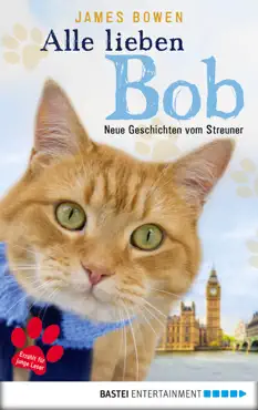 alle lieben bob - neue geschichten vom streuner book cover image