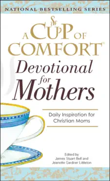 a cup of comfort for devotional for mothers book cover image