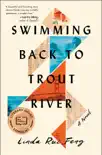 Swimming Back to Trout River synopsis, comments