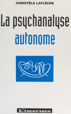 la psychanalyse autonome book cover image