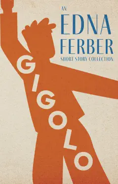 gigolo - an edna ferber short story collection book cover image