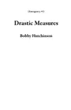 Drastic Measures synopsis, comments