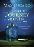 Let the Journey Begin synopsis, comments