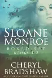 Sloane Monroe Series Boxed Set, Books 1-3