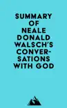 Summary of Neale Donald Walsch's Conversations with God sinopsis y comentarios