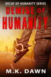 Demise of Humanity synopsis, comments