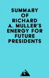 Summary of Richard A. Muller's Energy for Future Presidents sinopsis y comentarios