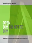 Open BIM or not to BIM sinopsis y comentarios