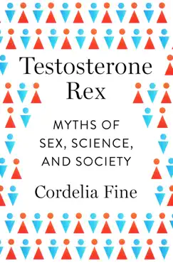 testosterone rex: myths of sex, science, and society book cover image