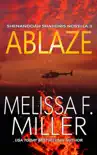 Ablaze synopsis, comments