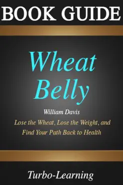 wheat belly: lose the wheat, lose the weight, and book cover image