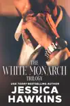 White Monarch Trilogy: The Complete Collection e-book