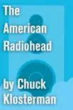 The American Radiohead synopsis, comments