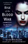 Rise of the Blood War synopsis, comments