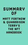 Summary of Matt Fortnow & QuHarrison Terry's The NFT Handbook sinopsis y comentarios