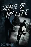 Shape of My Life synopsis, comments