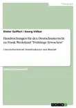 Handreichungen für den Deutschunterricht zu Frank Wedekind "Frühlings Erwachen" sinopsis y comentarios