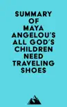 Summary of Maya Angelou's All God's Children Need Traveling Shoes sinopsis y comentarios