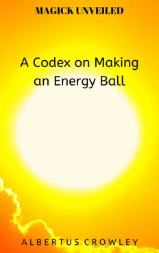 a codex on making an energy ball book cover image