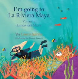 i’m going to la riviera maya yo voy a la riviera maya book cover image