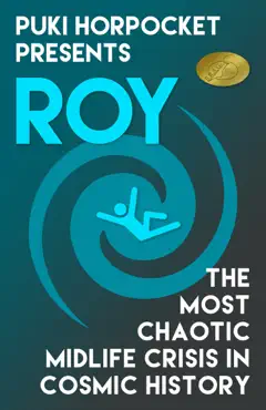 roy: the most chaotic midlife crisis in cosmic history book cover image