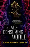 The All-Consuming World synopsis, comments