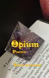 Opium reviews