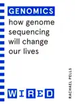 Genomics (WIRED guides) sinopsis y comentarios