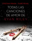 Todas las canciones de amor de Ryan Riley sinopsis y comentarios
