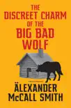 The Discreet Charm of the Big Bad Wolf synopsis, comments