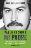 Pablo Escobar, mi padre sinopsis y comentarios