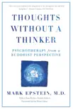 Thoughts Without A Thinker synopsis, comments