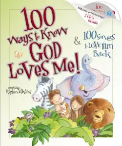 100 ways to know god loves me, 100 songs to love him back book cover image