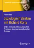 Soziologisch denken mit Richard Rorty sinopsis y comentarios
