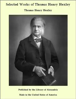 selected works of thomas henry huxley book cover image