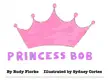 Princess Bob synopsis, comments