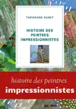 Histoire des peintres impressionnistes synopsis, comments