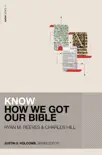Know How We Got Our Bible synopsis, comments
