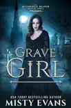 Grave Girl, The Accidental Reaper Paranormal Urban Fantasy Series, Book 4 synopsis, comments