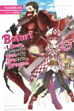 bofuri: i don't want to get hurt, so i'll max out my defense., vol. 7 (light novel) book cover image