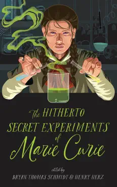 the hitherto secret experiments of marie curie book cover image