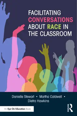 facilitating conversations about race in the classroom book cover image