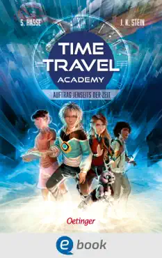 time travel academy 1. auftrag jenseits der zeit book cover image