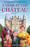 A Year at the Chateau synopsis, comments