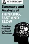 Summary and Analysis of Thinking, Fast and Slow synopsis, comments