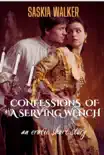 Confessions of a Serving Wench synopsis, comments